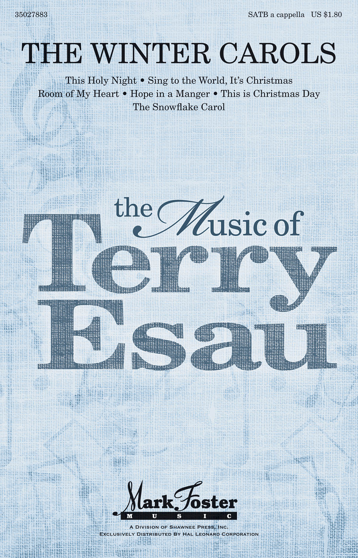 Terry Esau: The Winter Carols: SATB: Vocal Score
