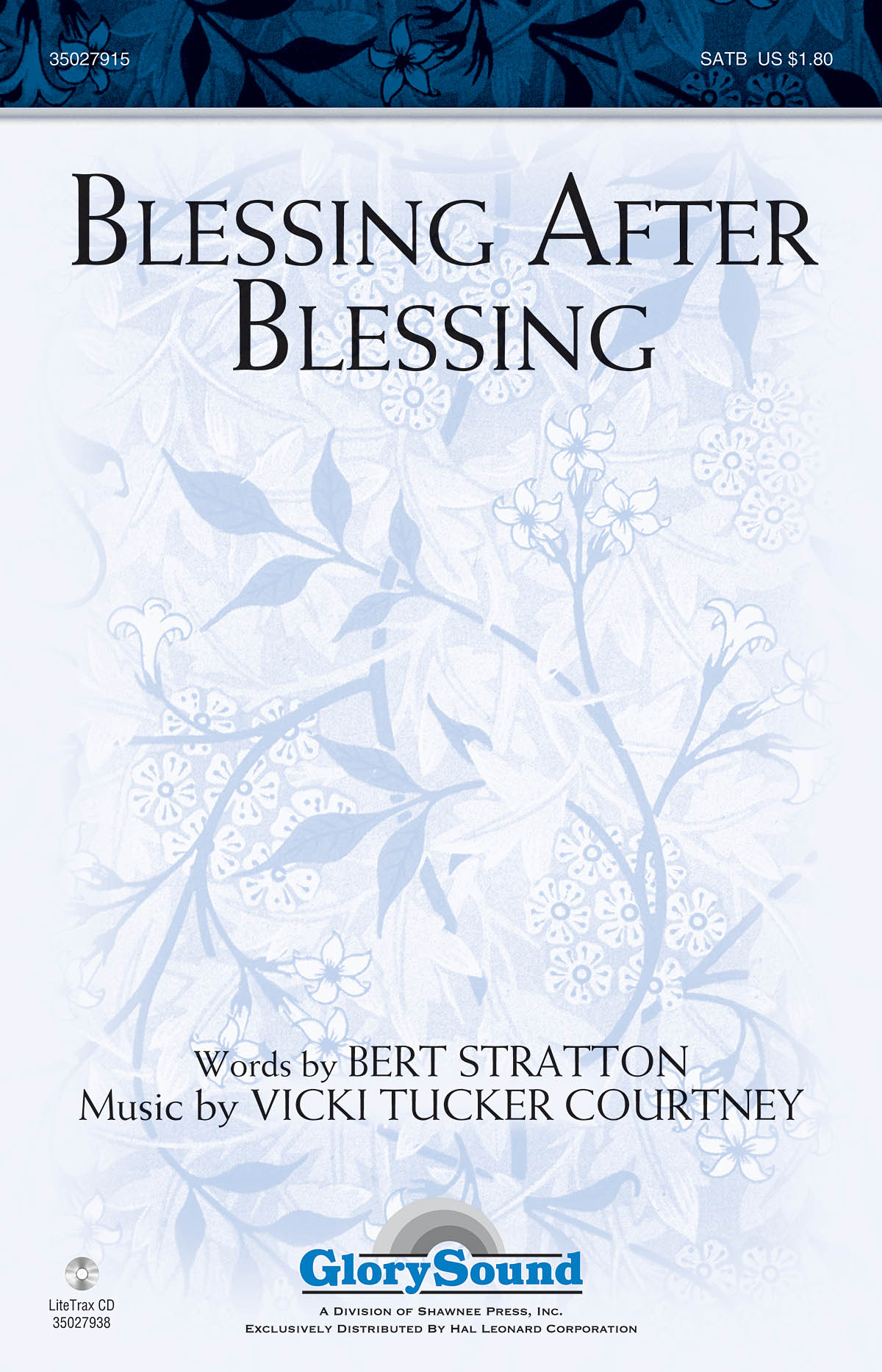 Vicki Tucker Courtney: Blessing After Blessing: SATB: Vocal Score