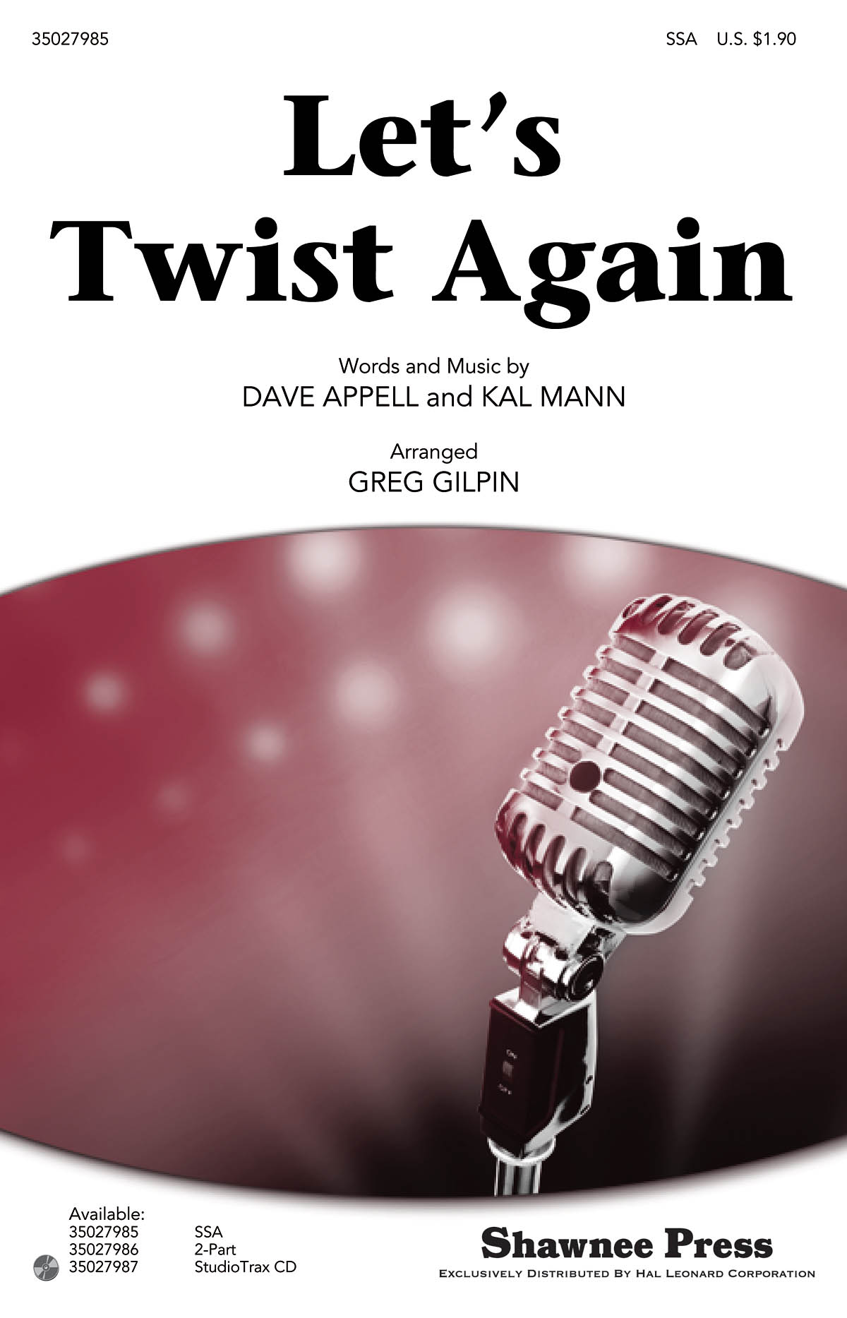 Dave Appell Kal Mann: Let's Twist Again: SSA: Vocal Score