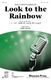 Look to the Rainbow: SAB: Vocal Score