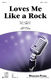 Loves Me Like a Rock: SATB: Vocal Score