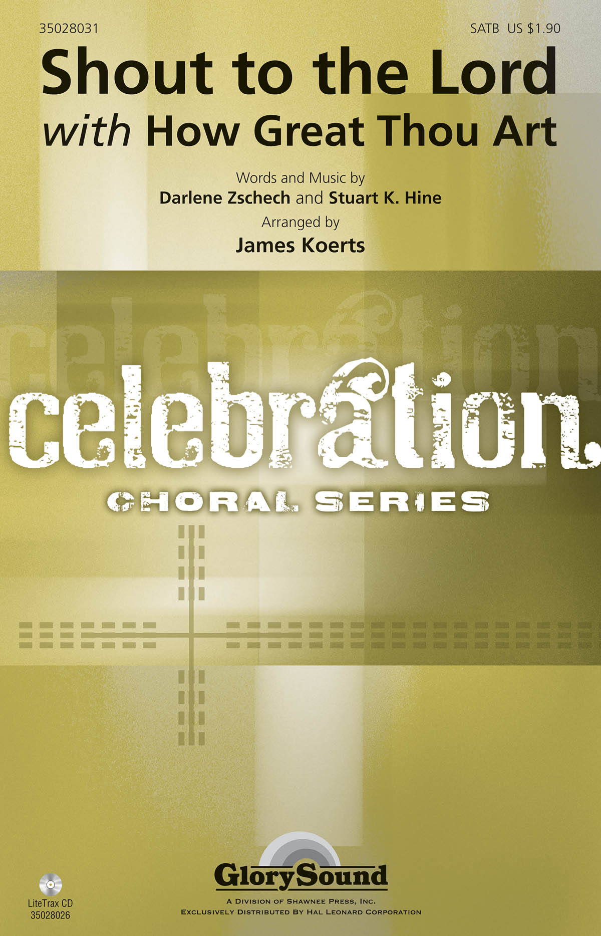 Stuart Hine Darlene Zschech: Shout to the Lord with How Great Thou Art: SATB: