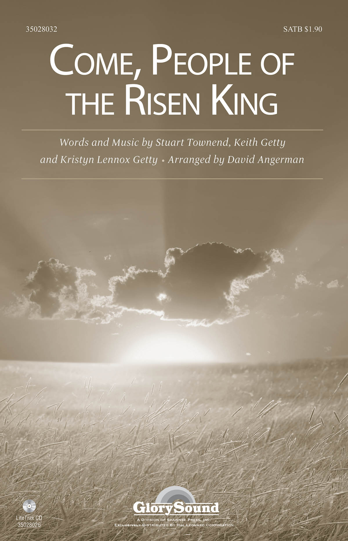 Keith Getty Kristyn Getty Stuart Townend: Come  People of the Risen King: SATB: