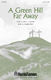 Douglas Nolan: A Green Hill Far Away: SATB: Vocal Score