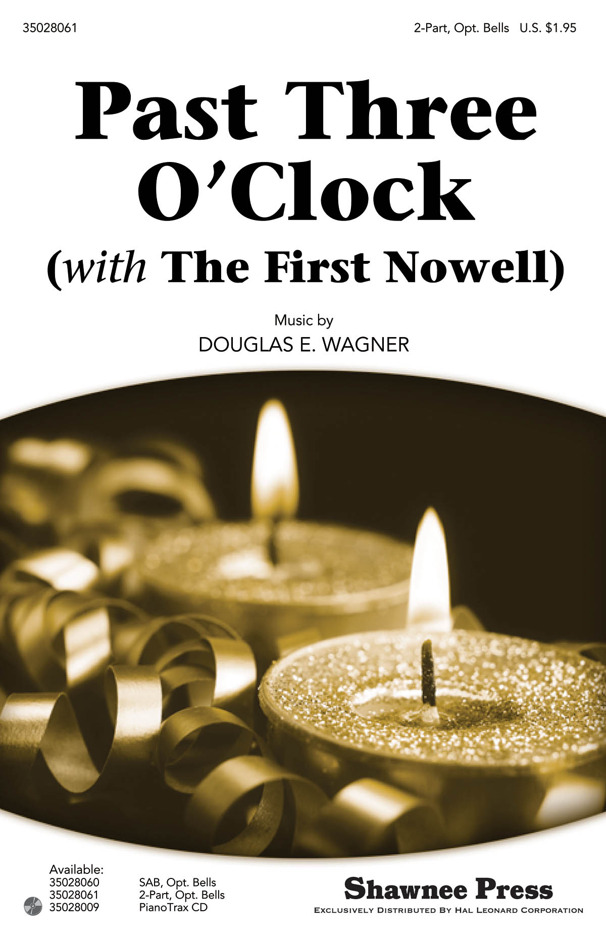 Douglas E. Wagner: Past Three O'Clock: 2-Part Choir: Vocal Score