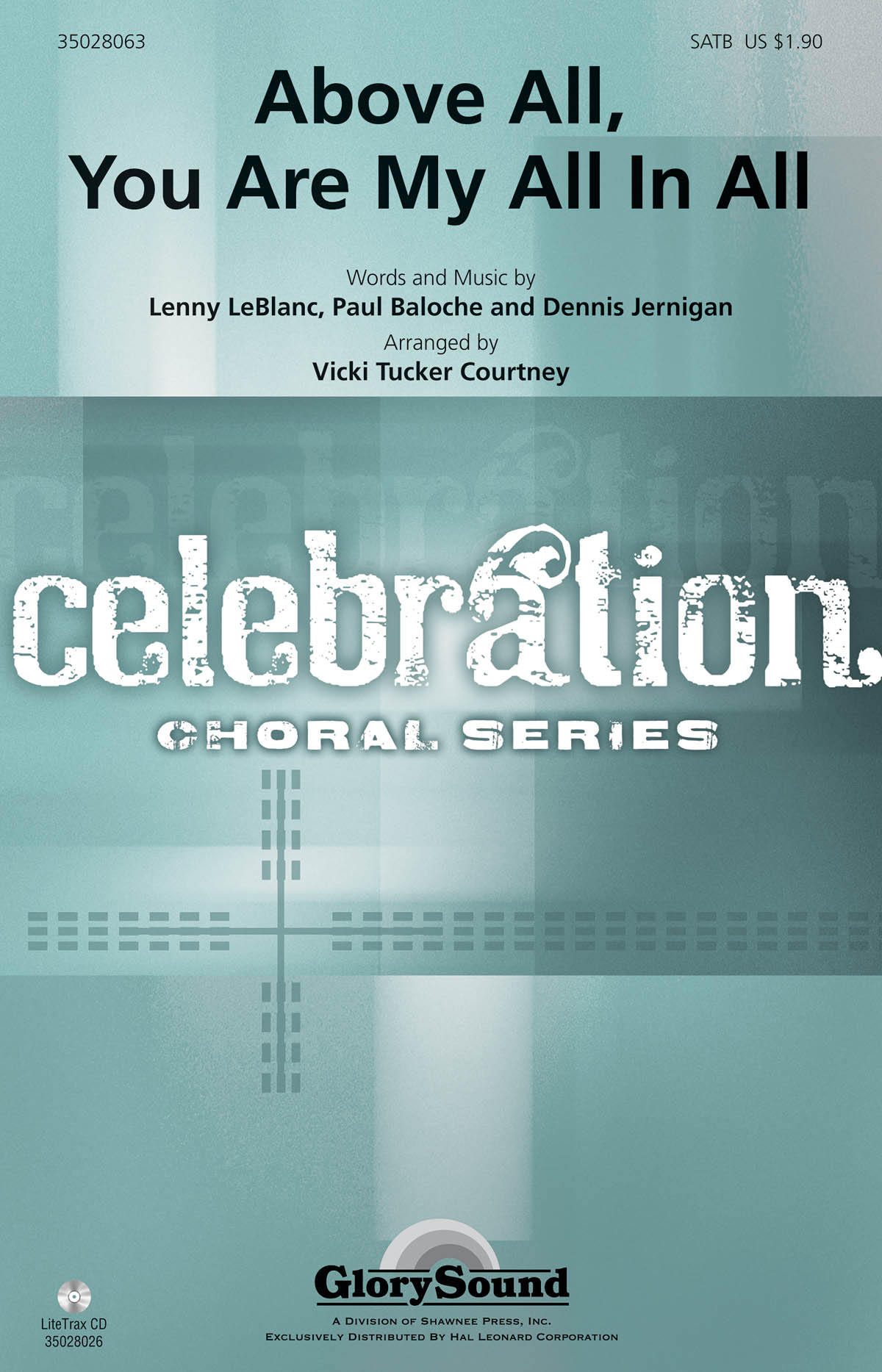Dennis Jernigan Lenny LeBlanc Paul Baloche: Above All  You Are My All In All: