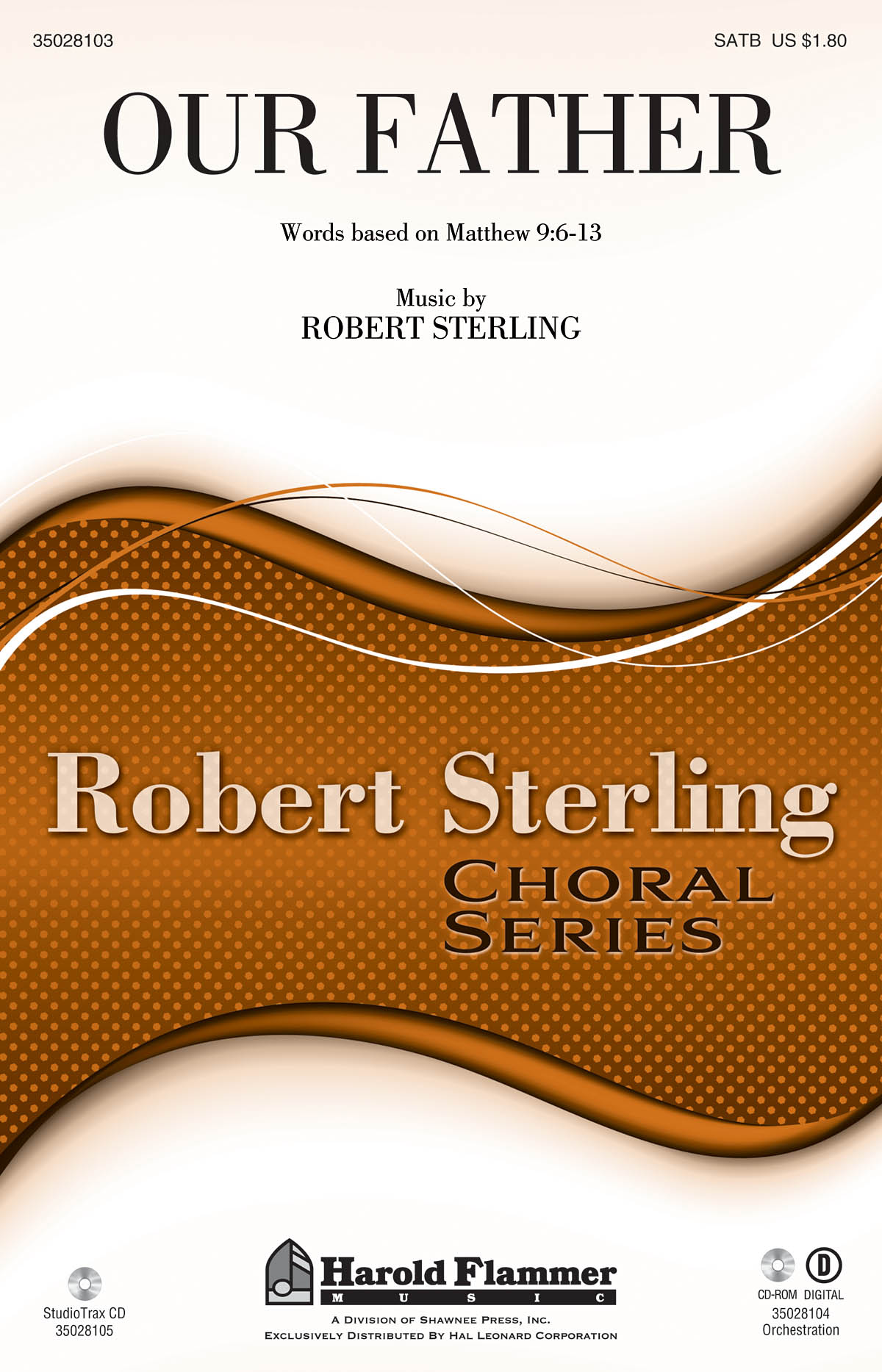 Robert Sterling: Our Father: SATB: Vocal Score