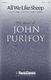 John Purifoy: All We Like Sheep: SATB: Vocal Score