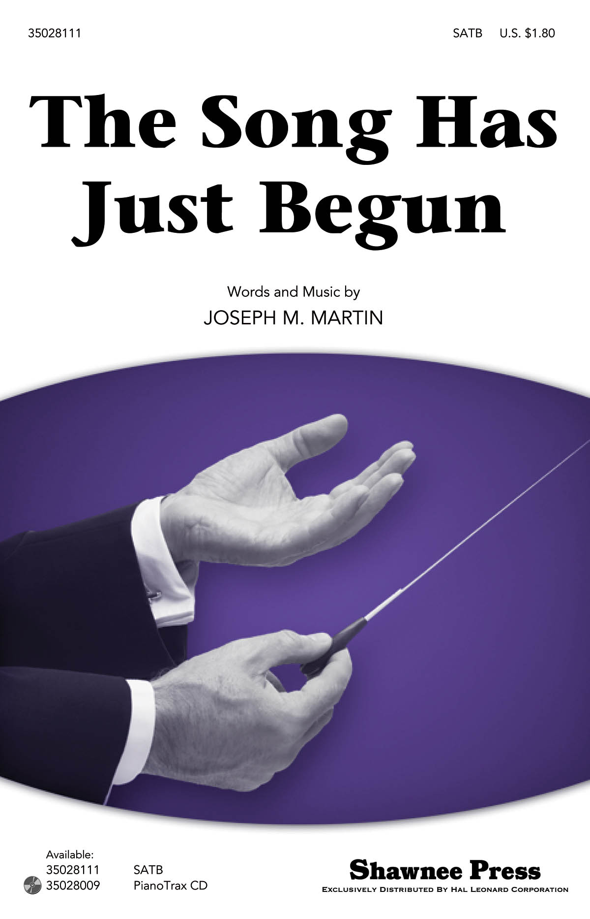 Joseph M. Martin: The Song Has Just Begun: SATB: Vocal Score