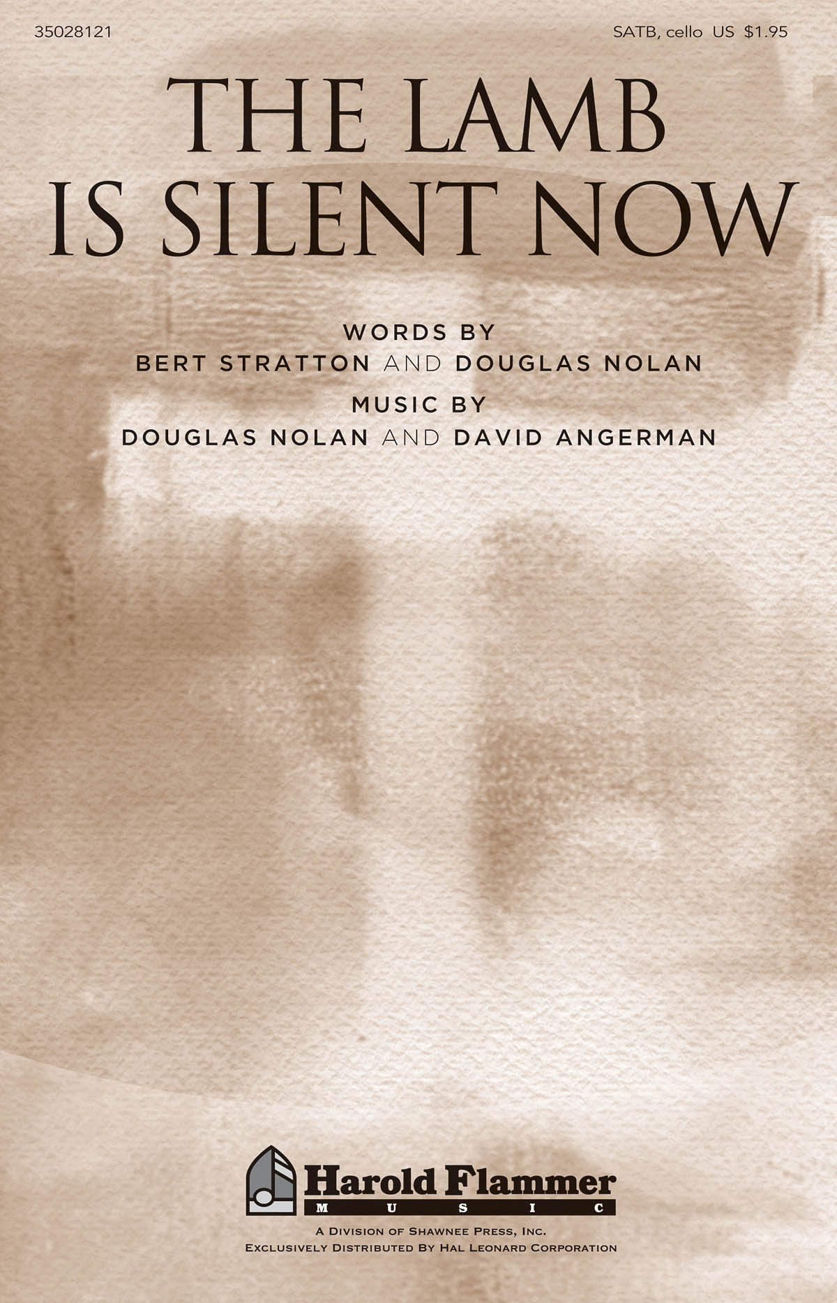 David Angerman Douglas Nolan: The Lamb Is Silent Now: SATB: Vocal Score