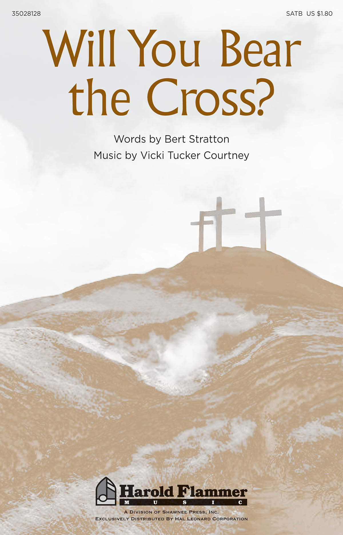 Vicki Tucker Courtney: Will You Bear the Cross?: SATB: Vocal Score