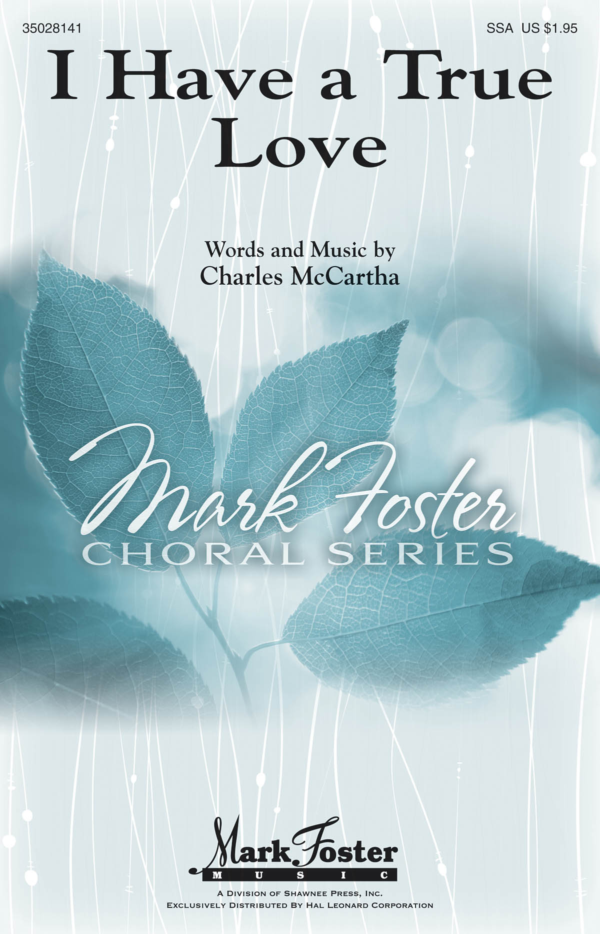 Charles McCartha: I Have a True Love: SSA: Vocal Score