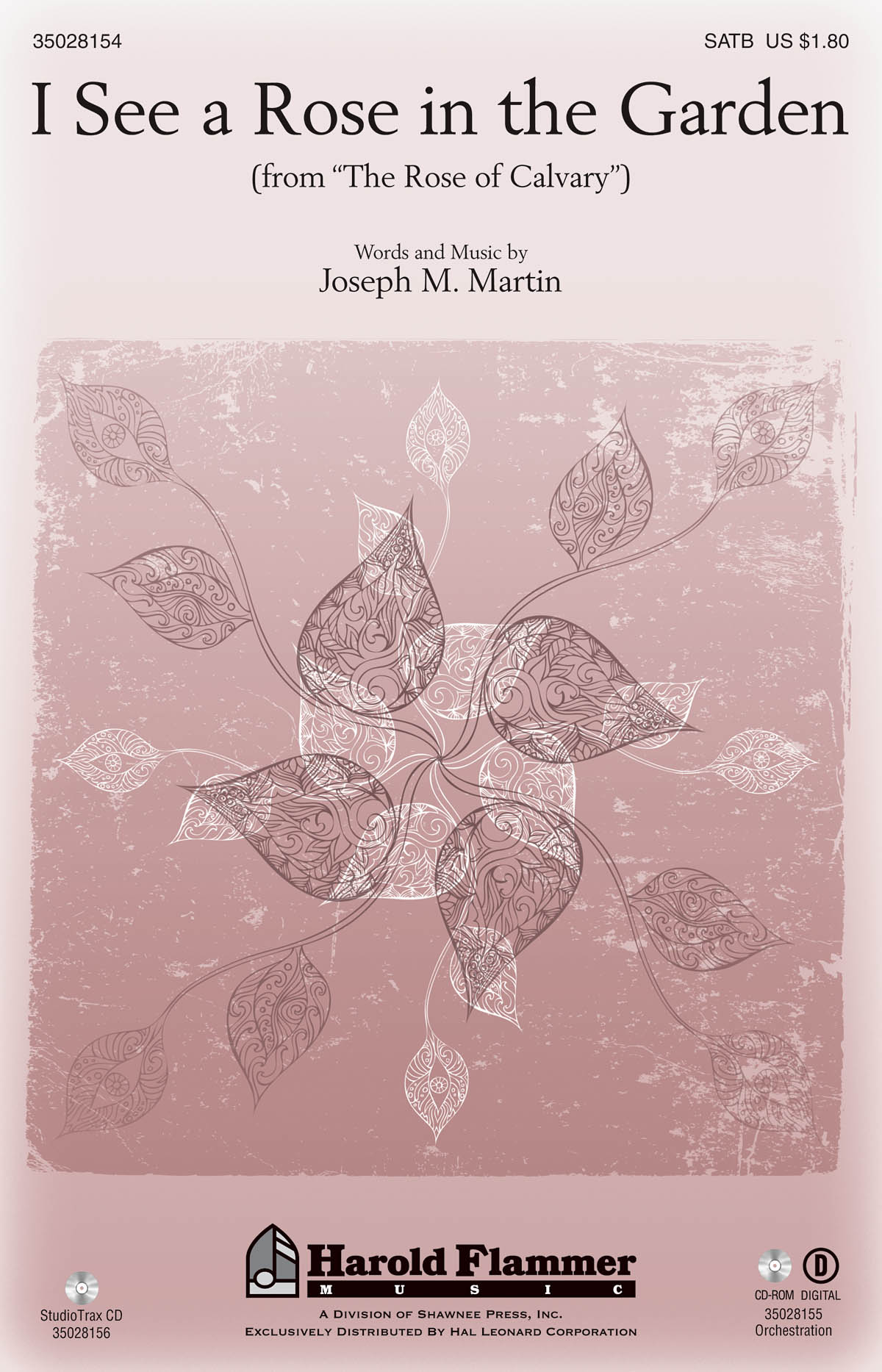 Joseph M. Martin: I See a Rose in the Garden: SATB: Vocal Score