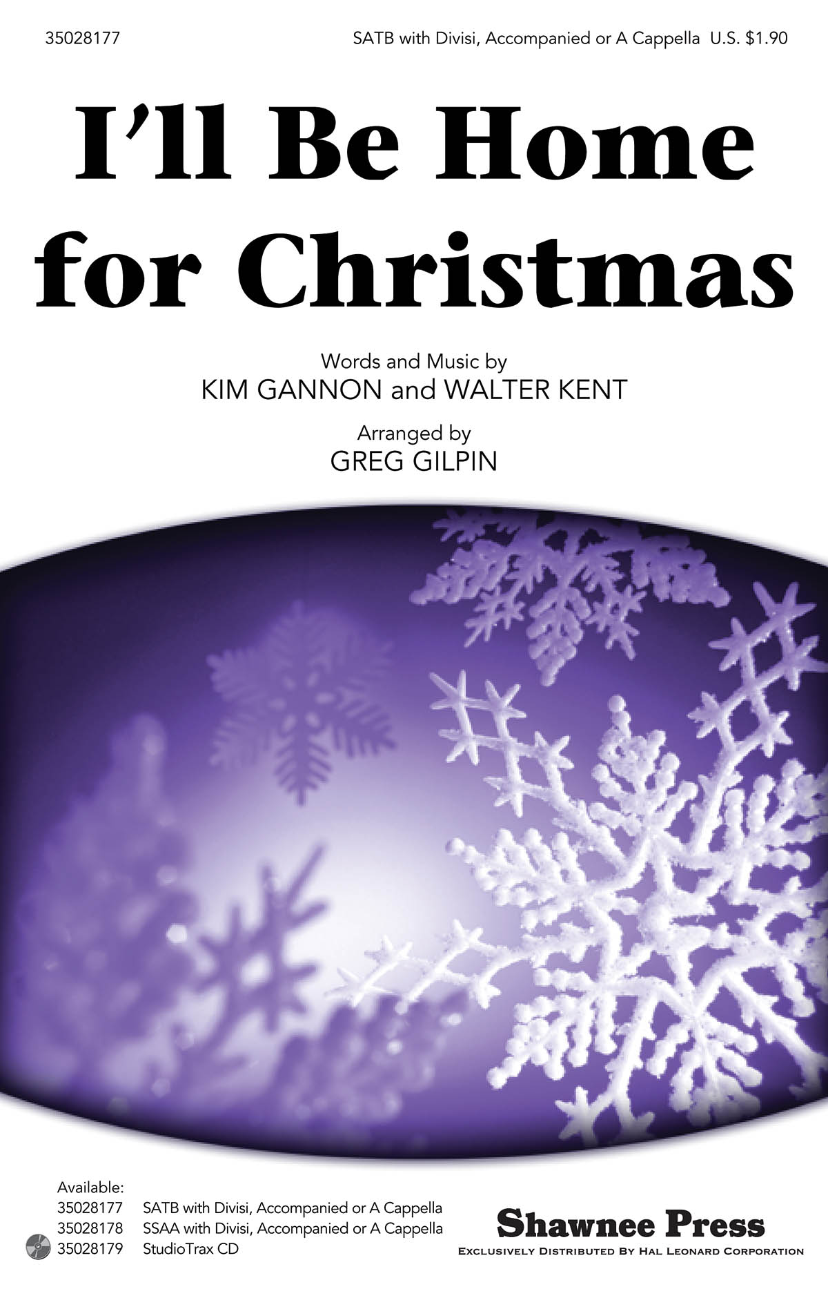 Kim Gannon Walter Kent: I'll Be Home for Christmas: SATB: Vocal Score