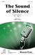 The Sound of Silence: Mixed Choir: Vocal Score