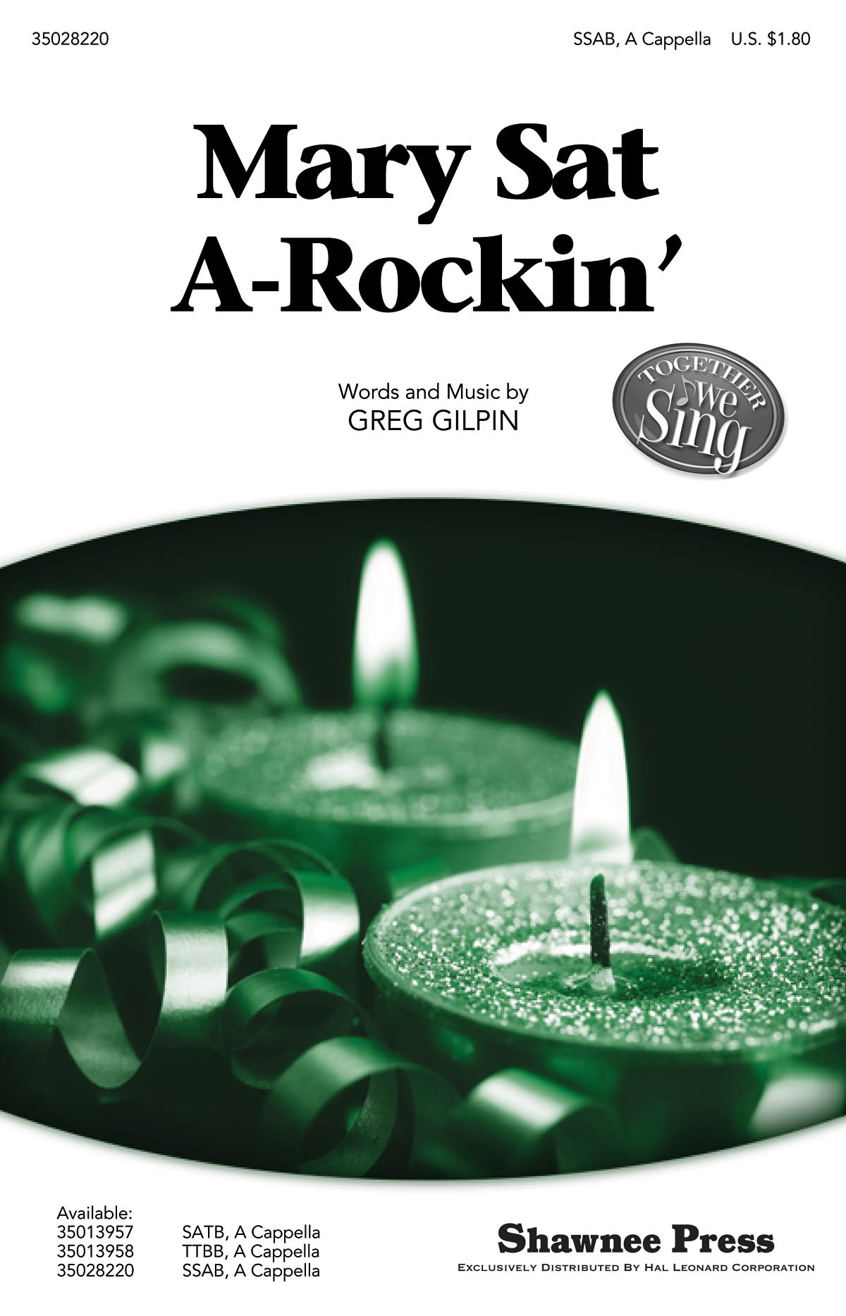Greg Gilpin: Mary Sat A-Rockin': Mixed Choir: Vocal Score