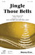 James Pierpont: Jingle Those Bells: 2-Part Choir: Vocal Score