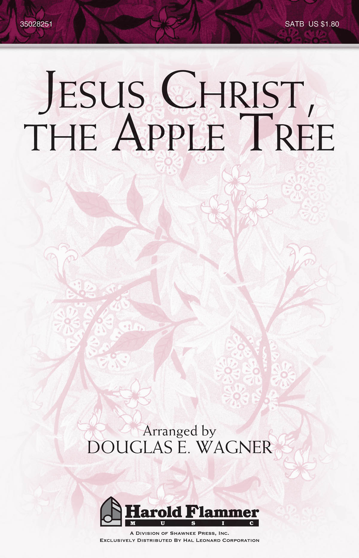 Jesus Christ  the Apple Tree: SATB: Vocal Score