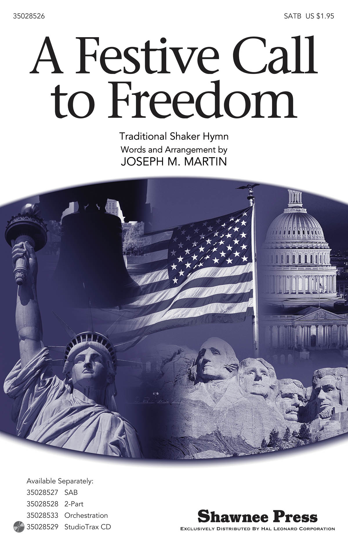 Joseph M. Martin: A Festive Call to Freedom: SATB: Vocal Score