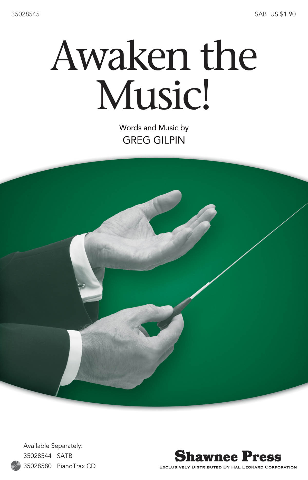 Greg Gilpin: Awaken The Music: SAB: Vocal Score