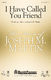 Joseph M. Martin: I Have Called You Friend: SATB: Vocal Score