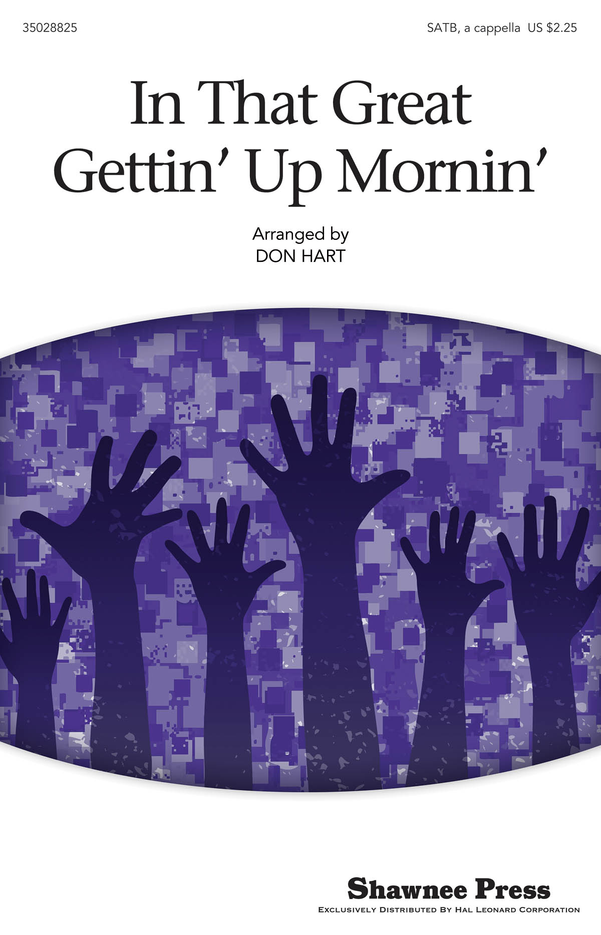 In That Great Gettin' Up Mornin': SATB: Vocal Score