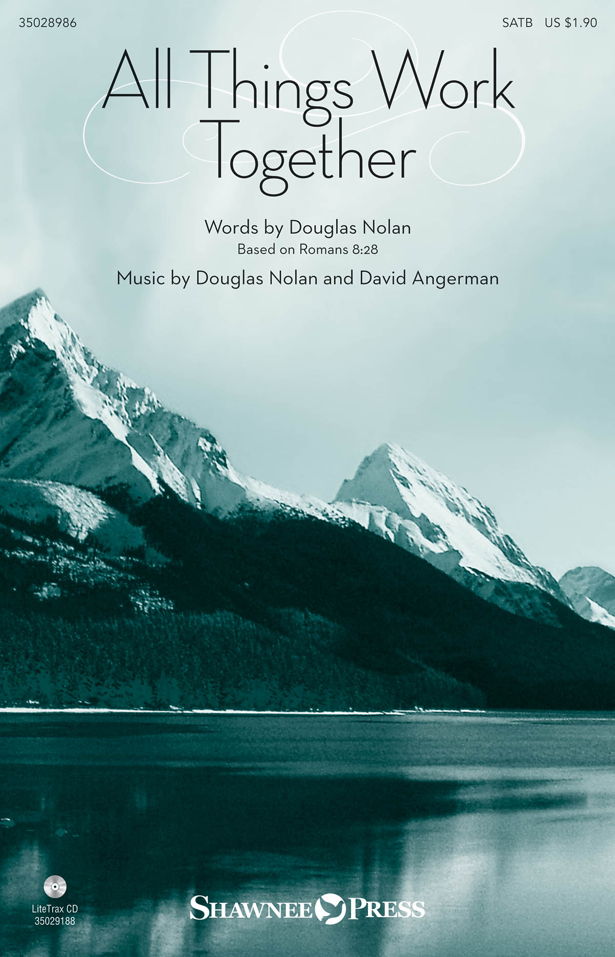 Douglas Nolan: All Things Work Together: SATB: Vocal Score