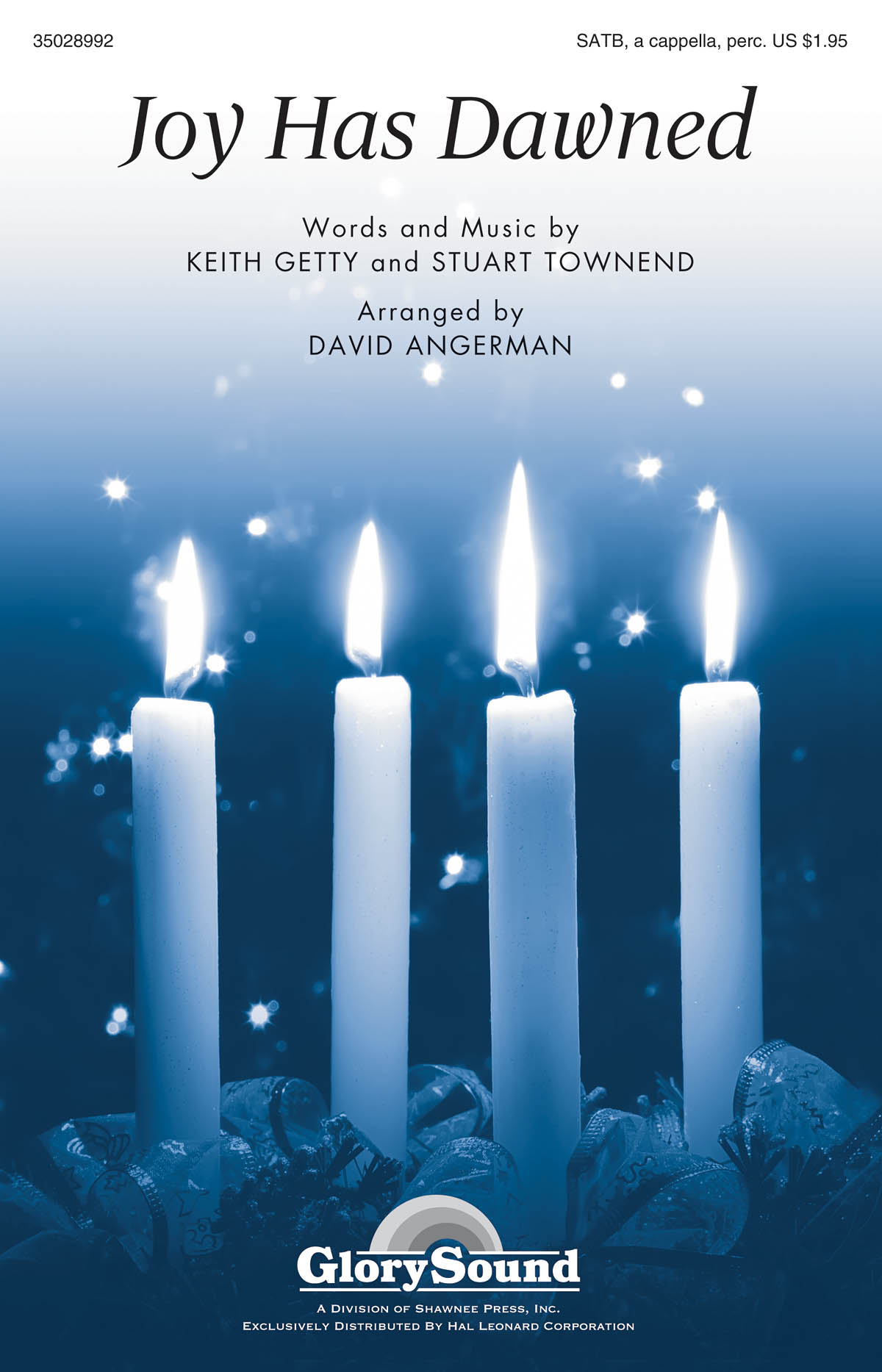 Keith Getty Stuart Townend: Joy Has Dawned: SATB: Vocal Score
