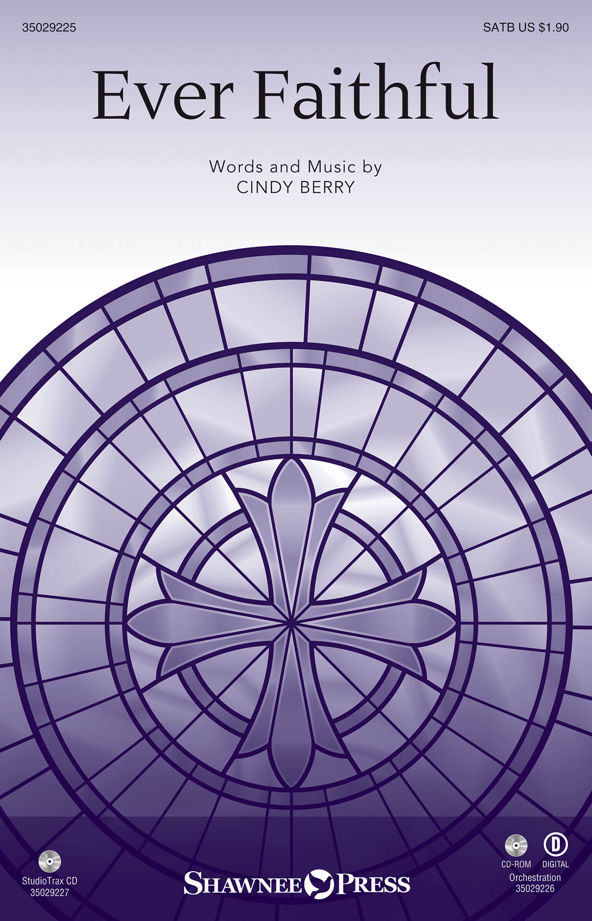 Cindy Berry: Ever Faithful: SATB: Vocal Score