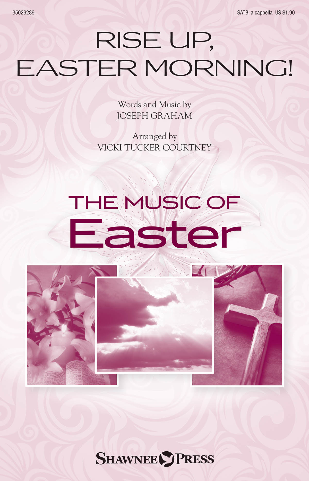 Joseph Graham: Rise Up  Easter Morning!: SATB: Vocal Score