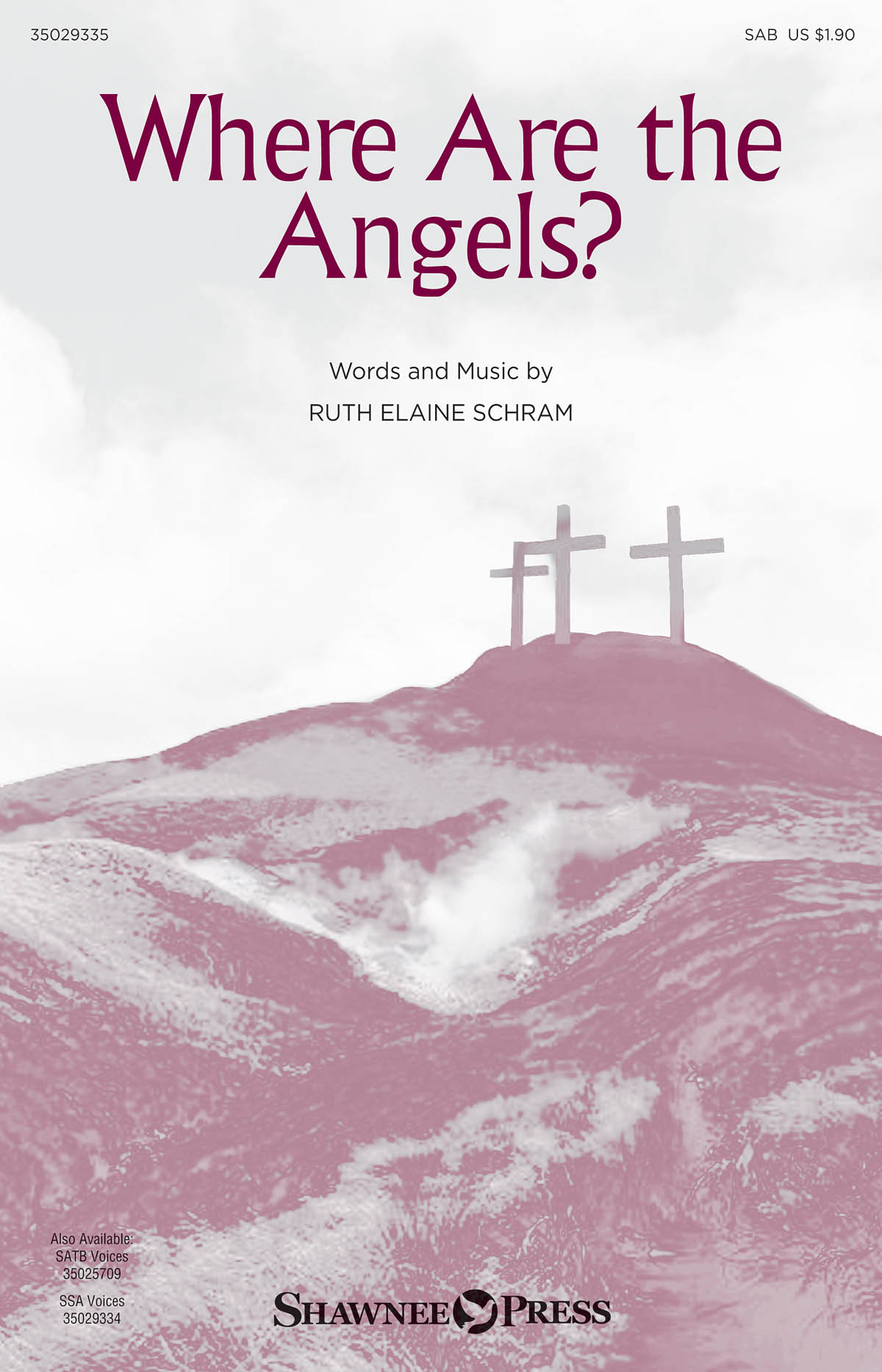 Ruth Elaine Schram: Where Are the Angels?: SAB: Vocal Score