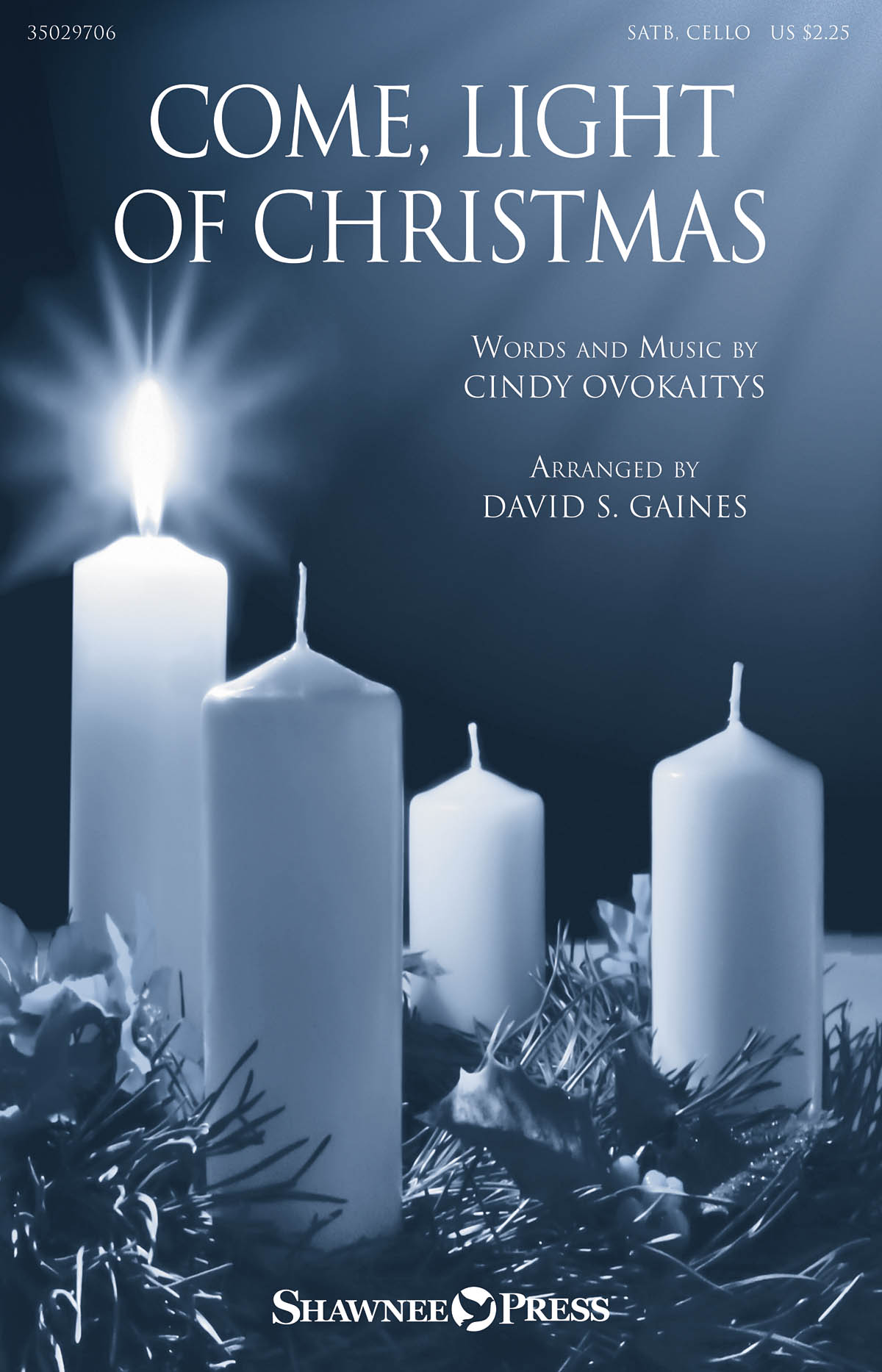 Cindy Ovokaitys: Come  Light Of Christmas: SATB: Vocal Score