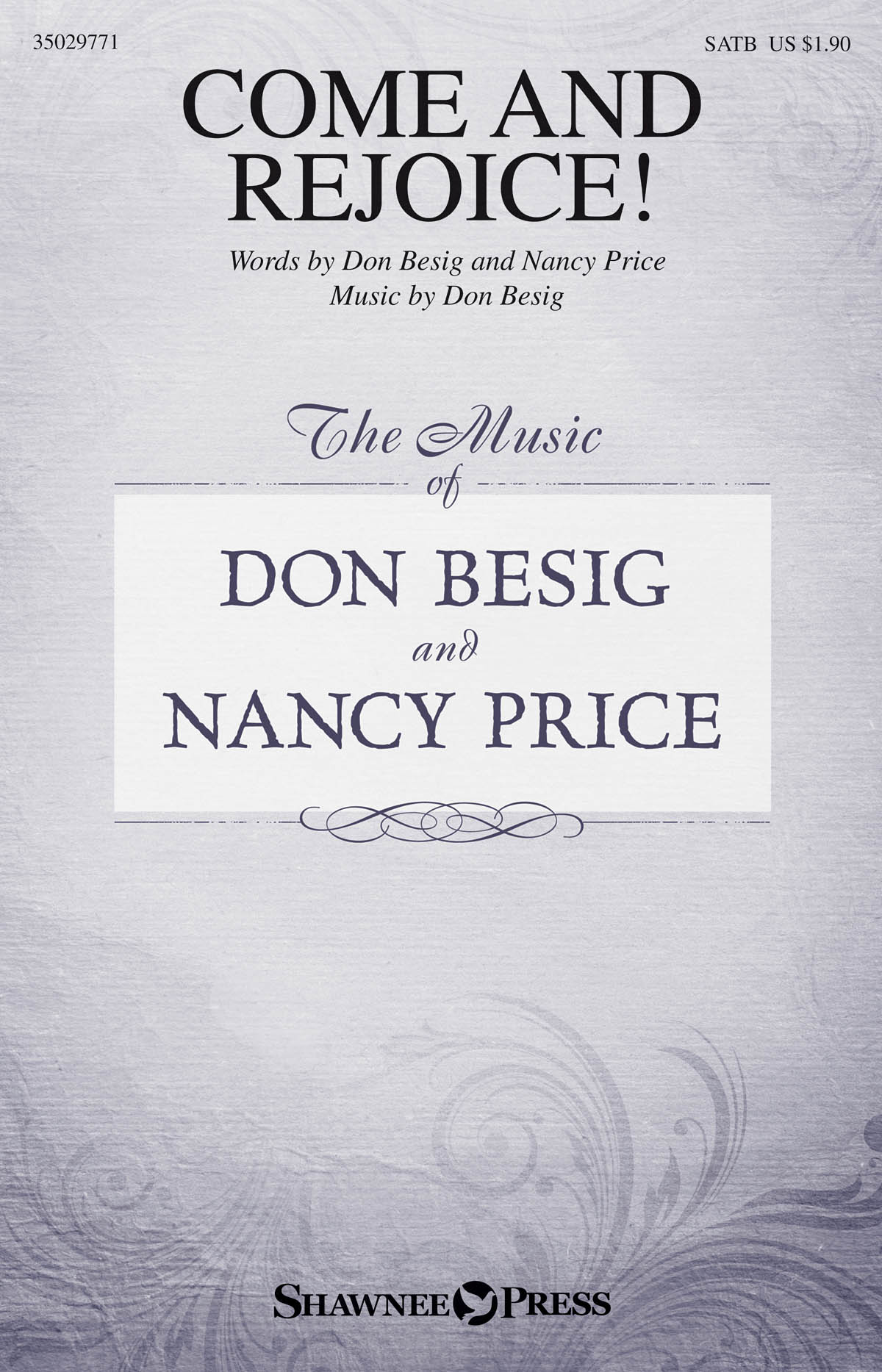 Don Besig Nancy Price: Come and Rejoice!: SATB: Vocal Score