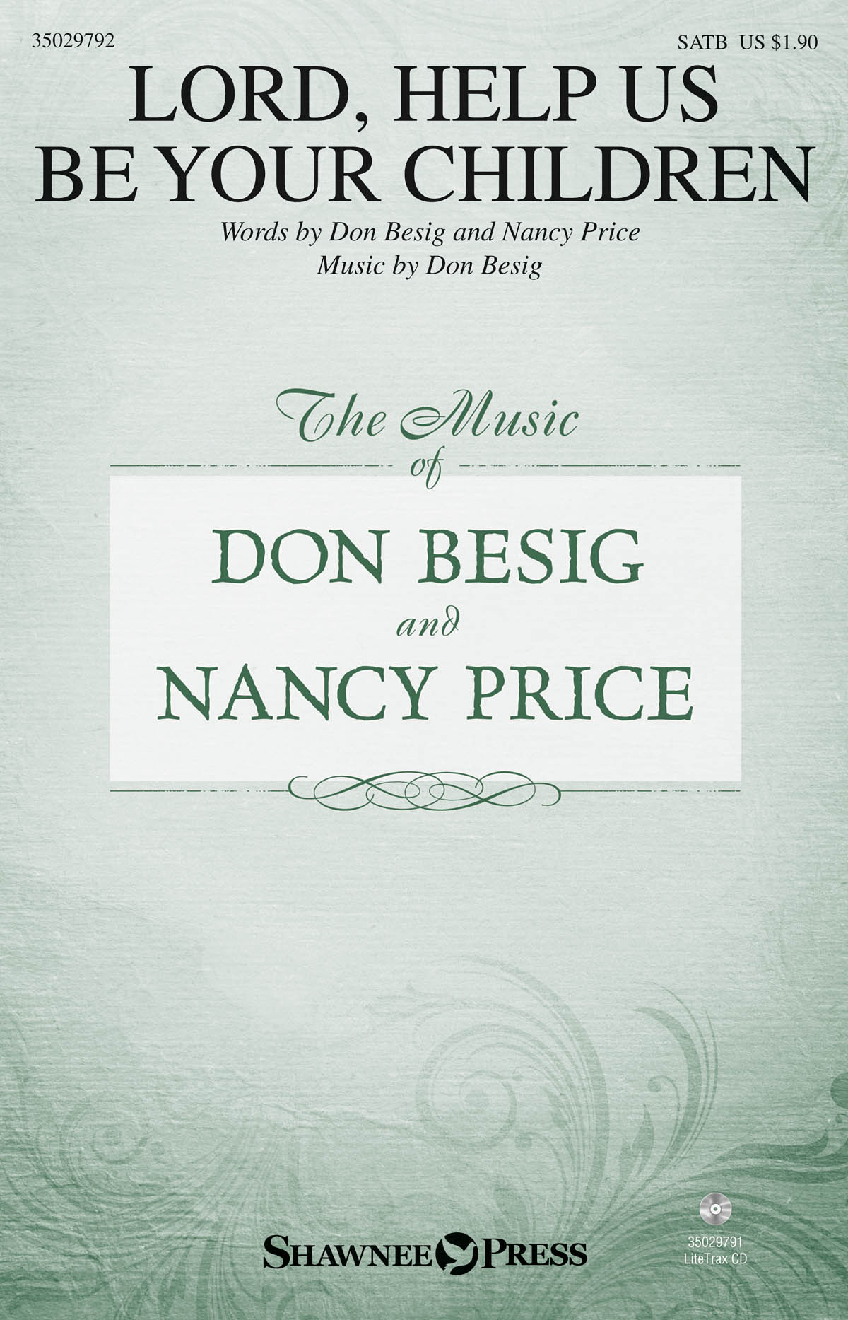 Don Besig Nancy Price: Lord  Help Us Be Your Children: SATB: Vocal Score