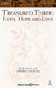 Pepper Choplin: Treasured Three: Faith  Hope And Love: SATB: Vocal Score