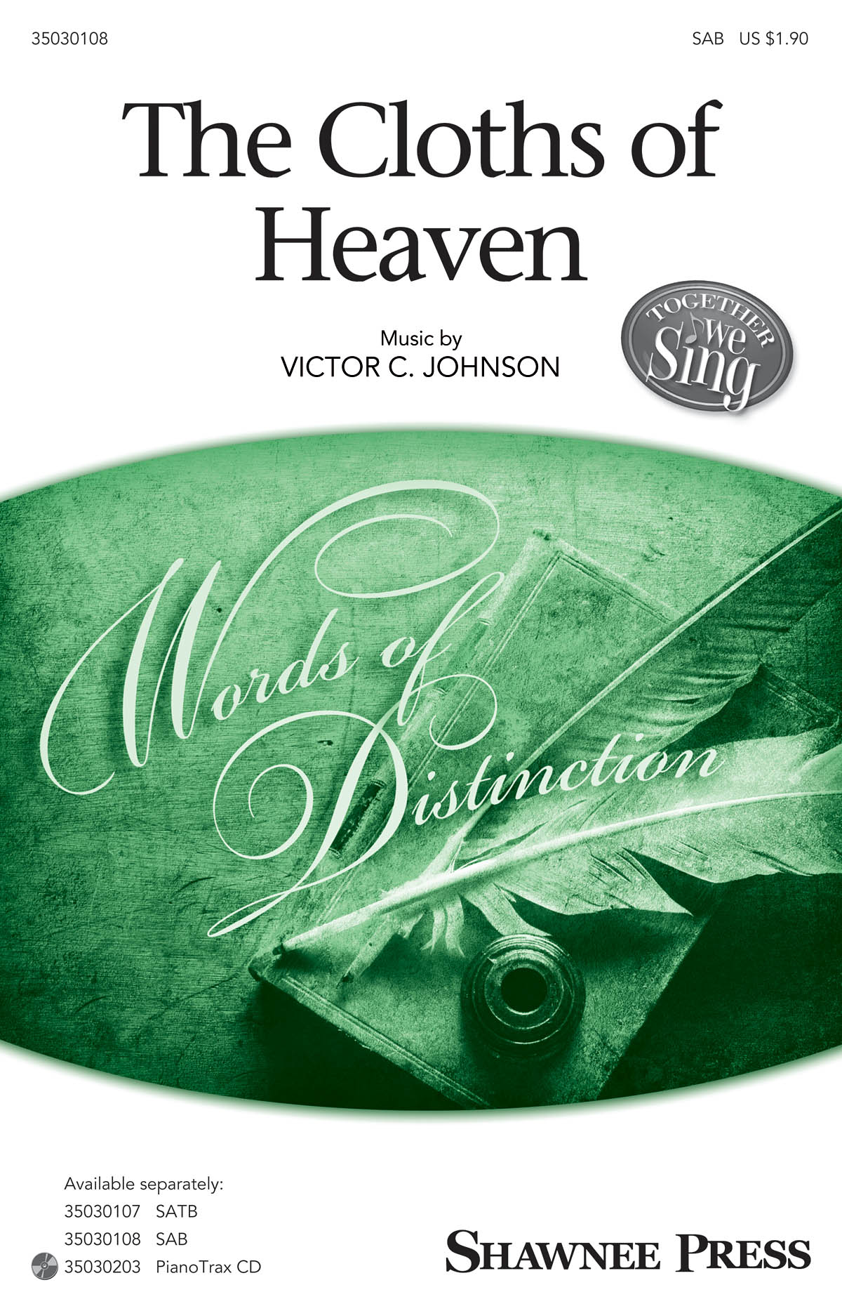 Victor Johnson: The Cloths of Heaven: SAB: Vocal Score