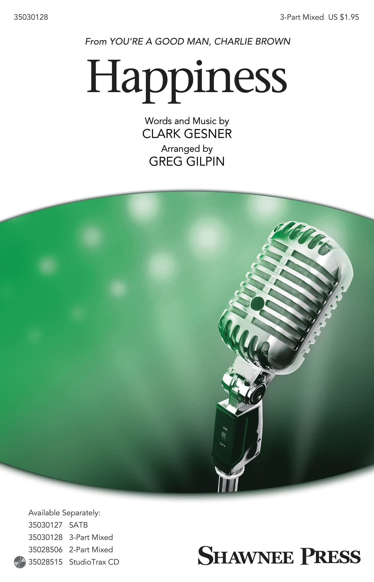 Clark Gesner: Happiness: 3-Part Choir: Vocal Score
