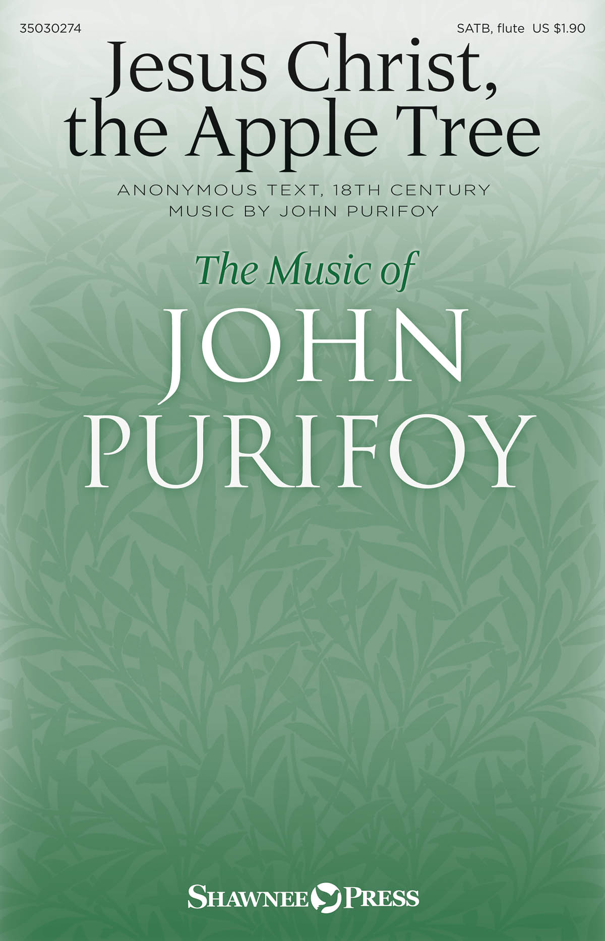 John Purifoy: Jesus Christ  the Apple Tree: SATB: Vocal Score