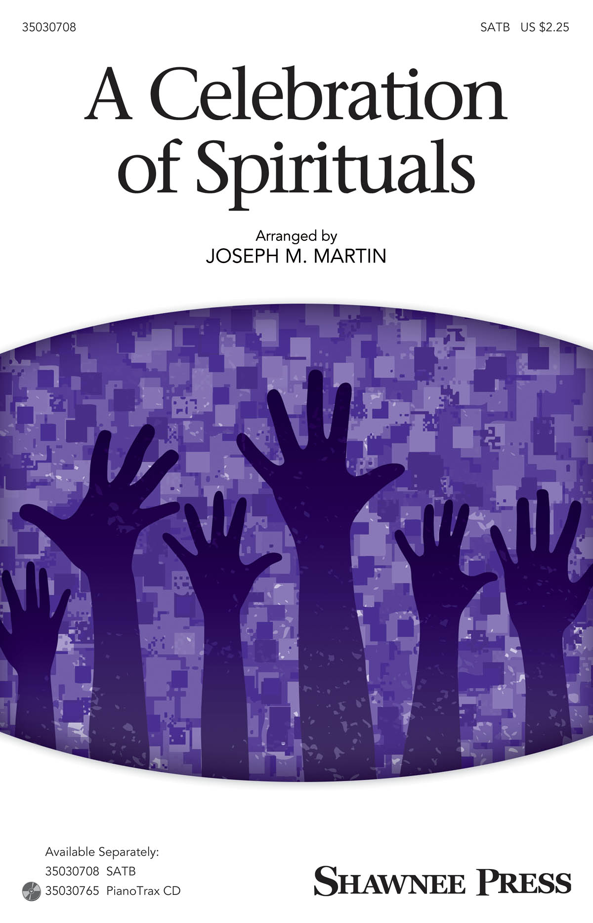 A Celebration of Spirituals: SATB: Vocal Score