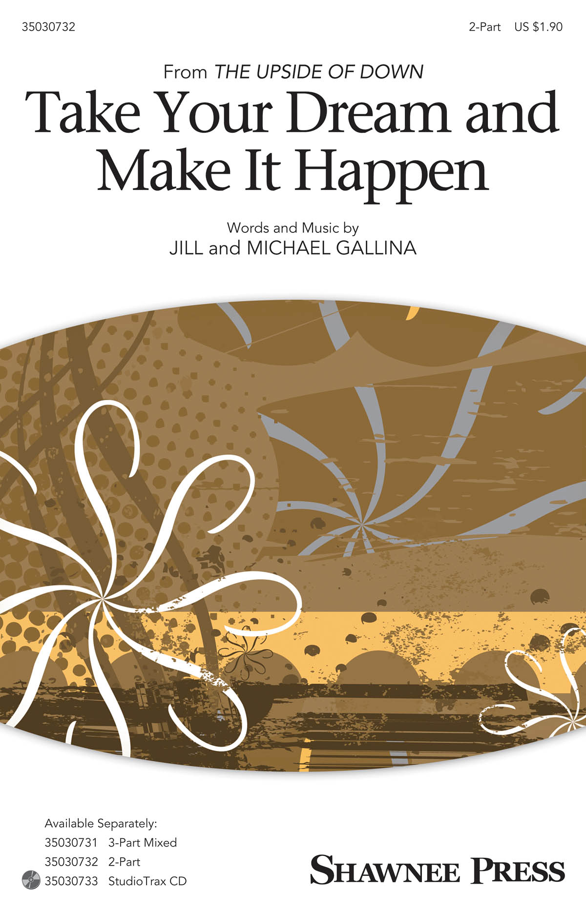 Jill Gallina: Take Your Dream and Make It Happen: 2-Part Choir: Vocal Score