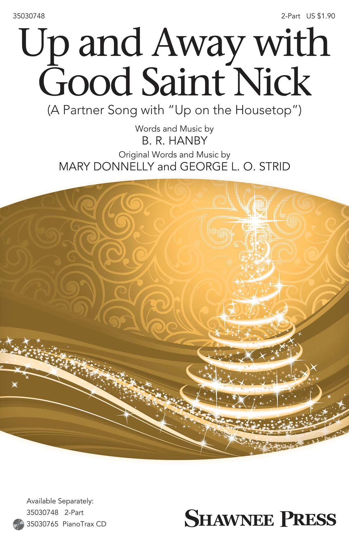 Mary Donnelly George L.O. Strid: Up and Away with Good Saint Nick: 2-Part Choir:
