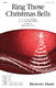 Ring Those Christmas Bells: SSAA: Vocal Score