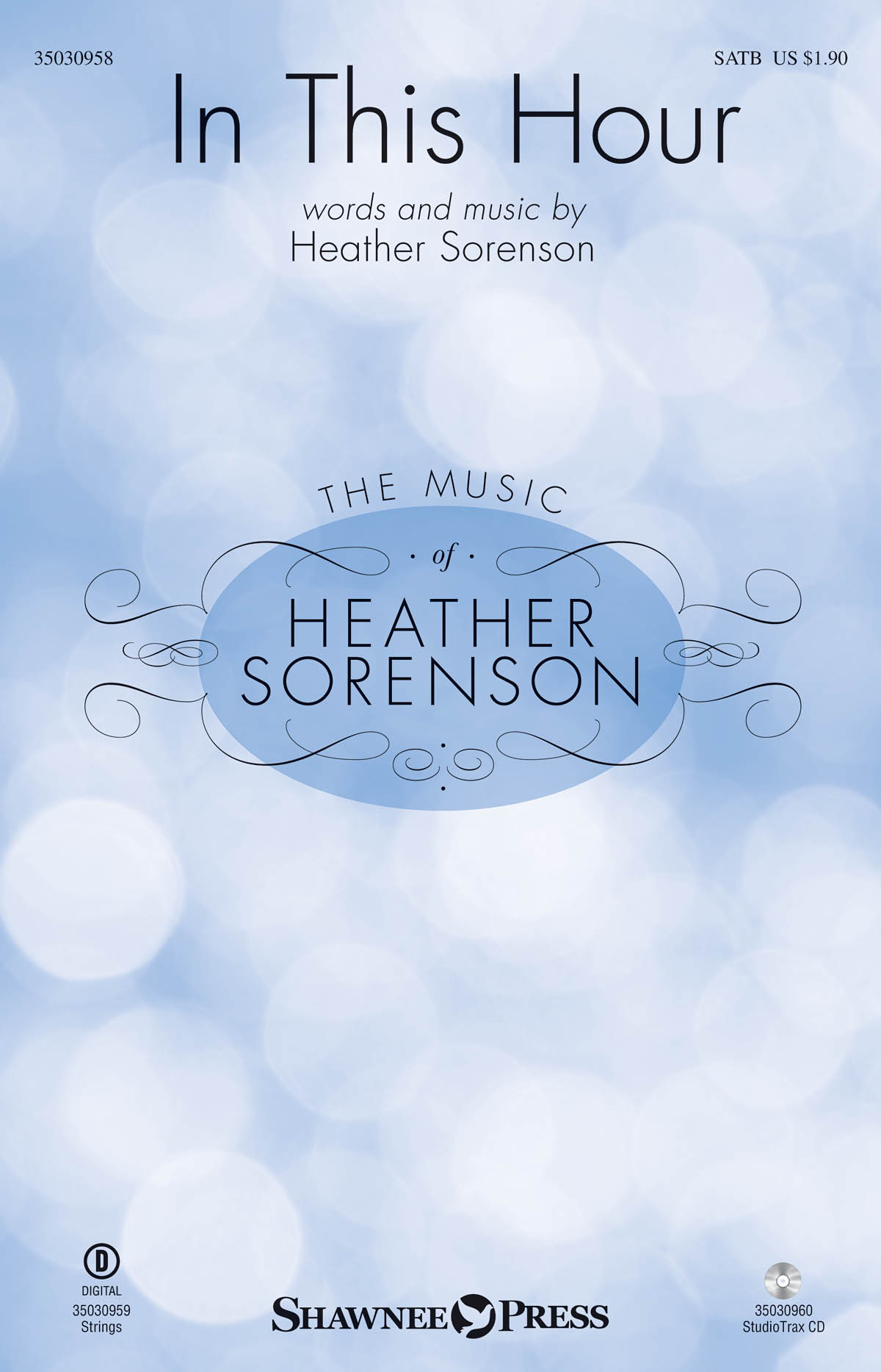Heather Sorenson: In This Hour: SATB: Vocal Score