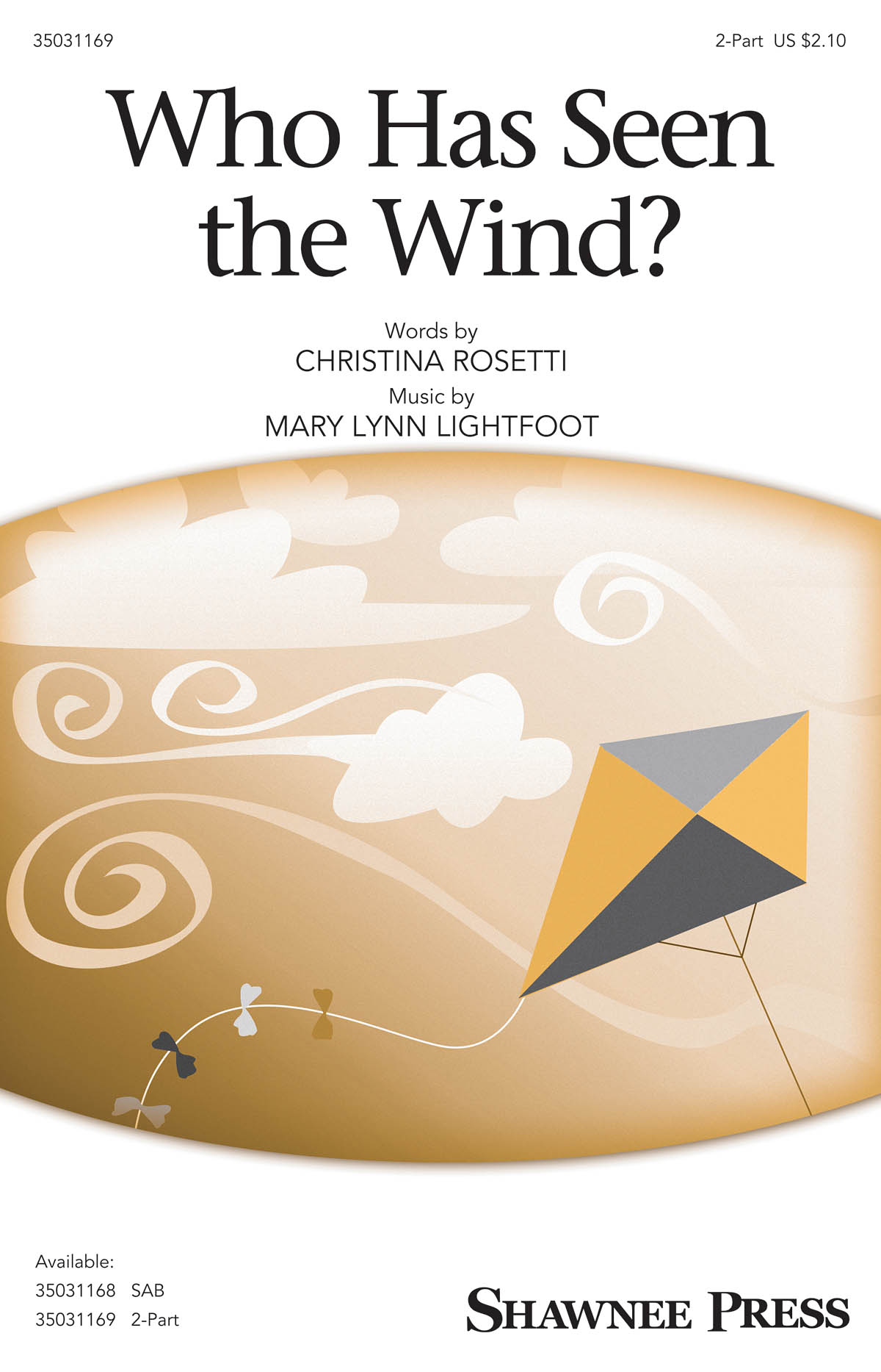 Mary Lynn Lightfoot: Who Has Seen the Wind?: 2-Part Choir: Vocal Score