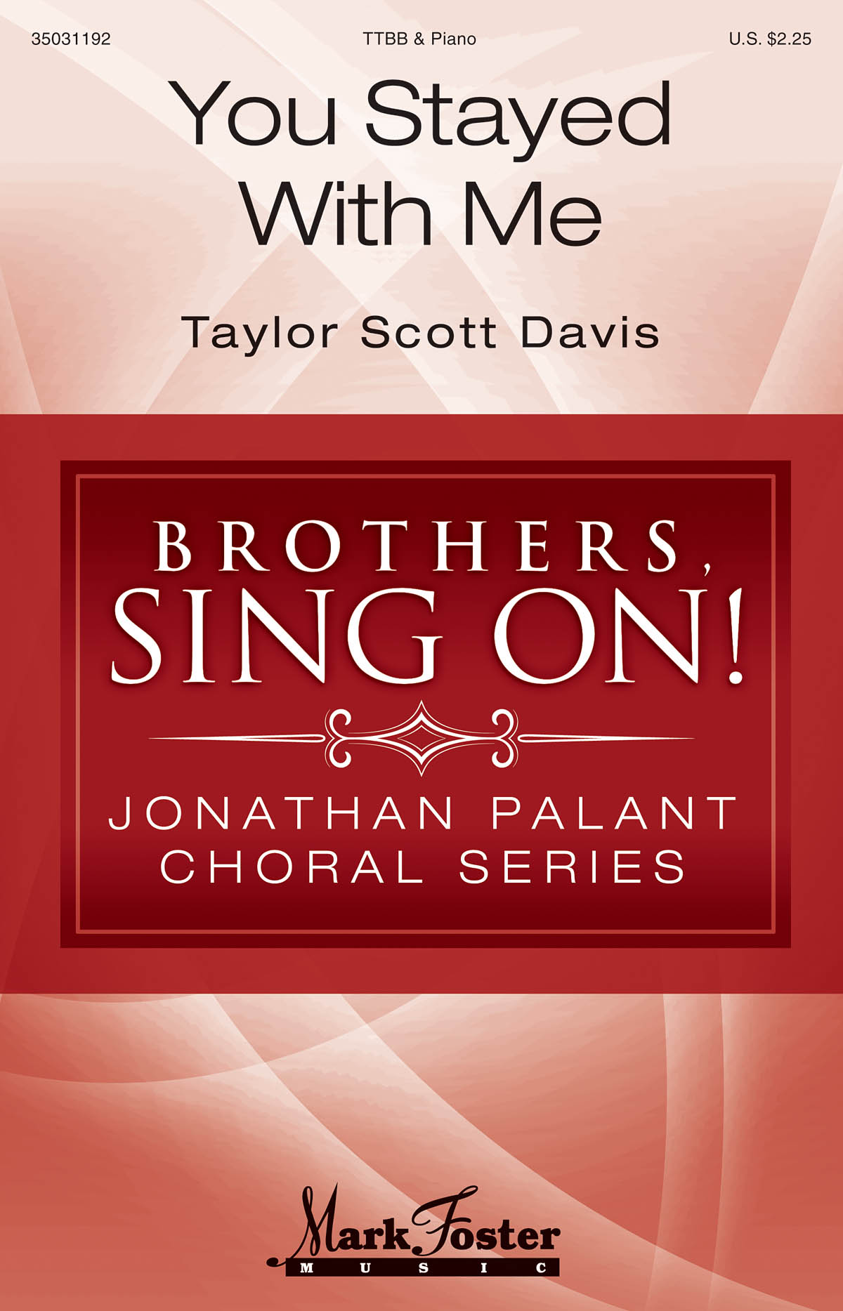 Taylor Scott Davis: You Stayed with Me: TTBB: Vocal Score