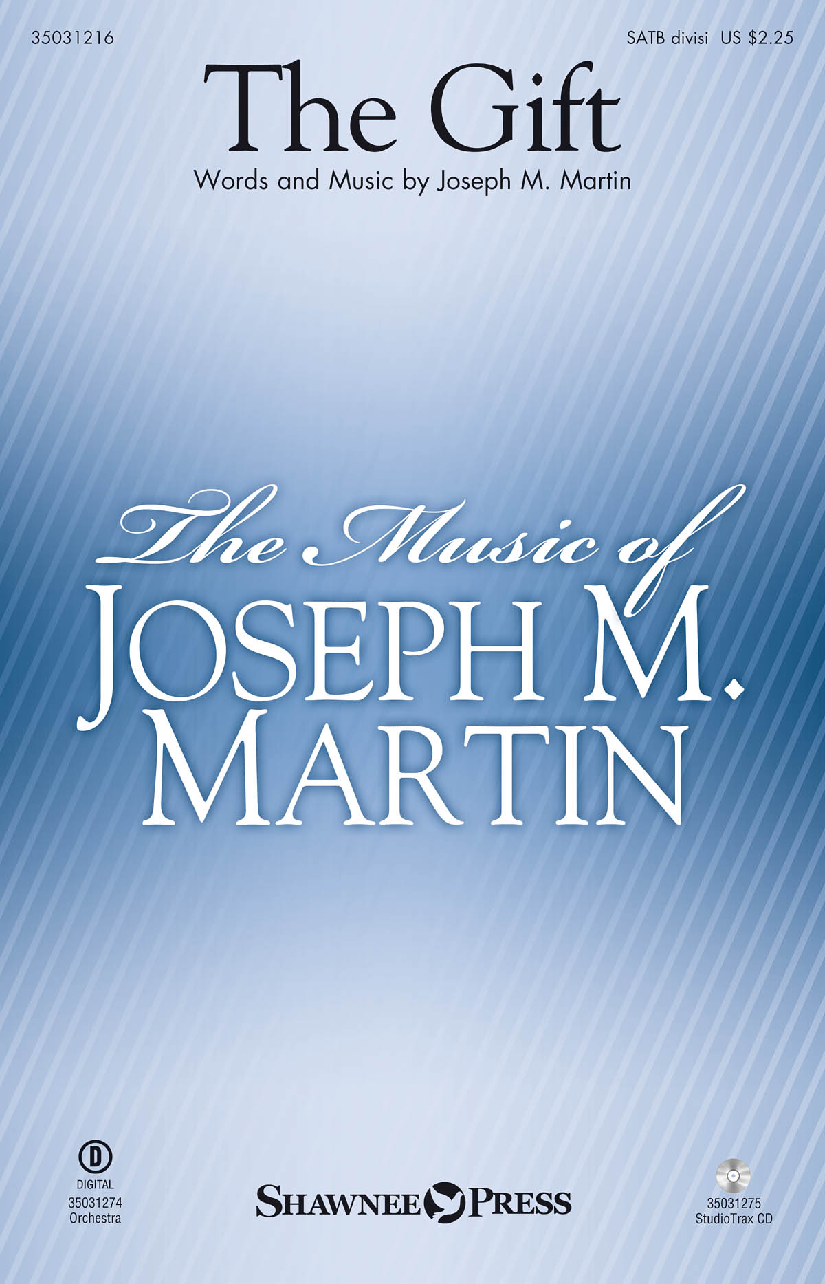 Joseph M. Martin: The Gift: Double Choir: Vocal Score