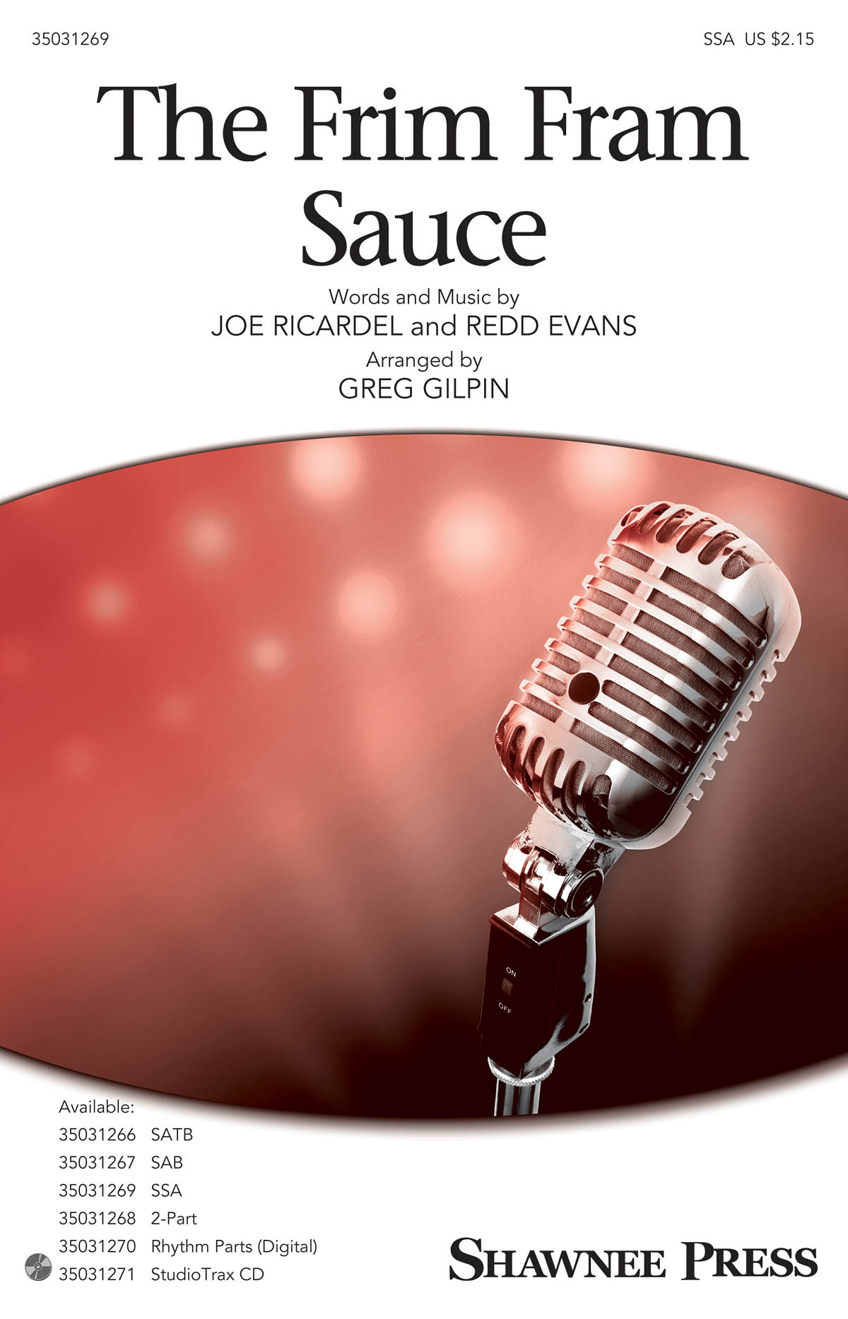 The Frim Fram Sauce: SSA: Vocal Score
