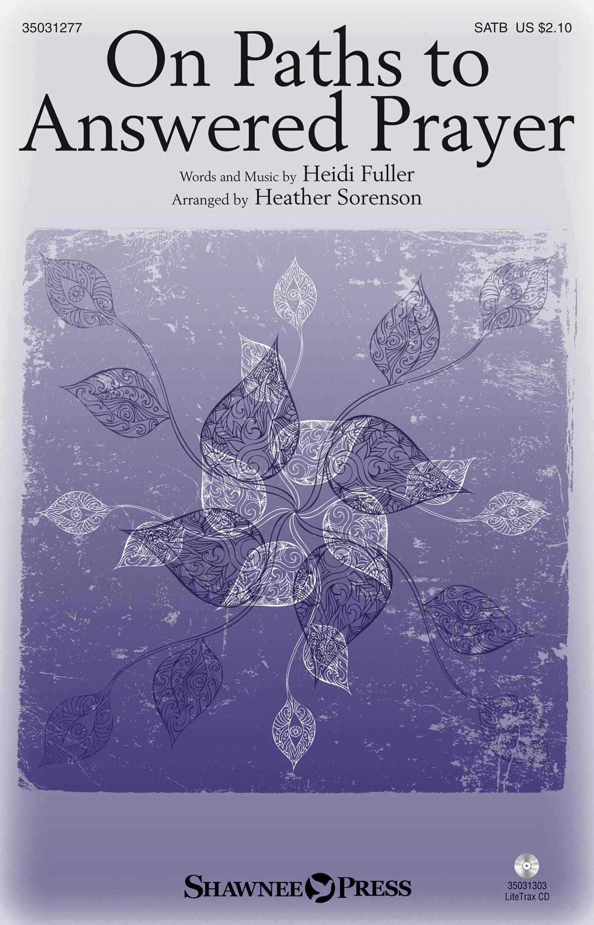 Heidi Fuller: On Paths to Answered Prayer: SATB: Vocal Score