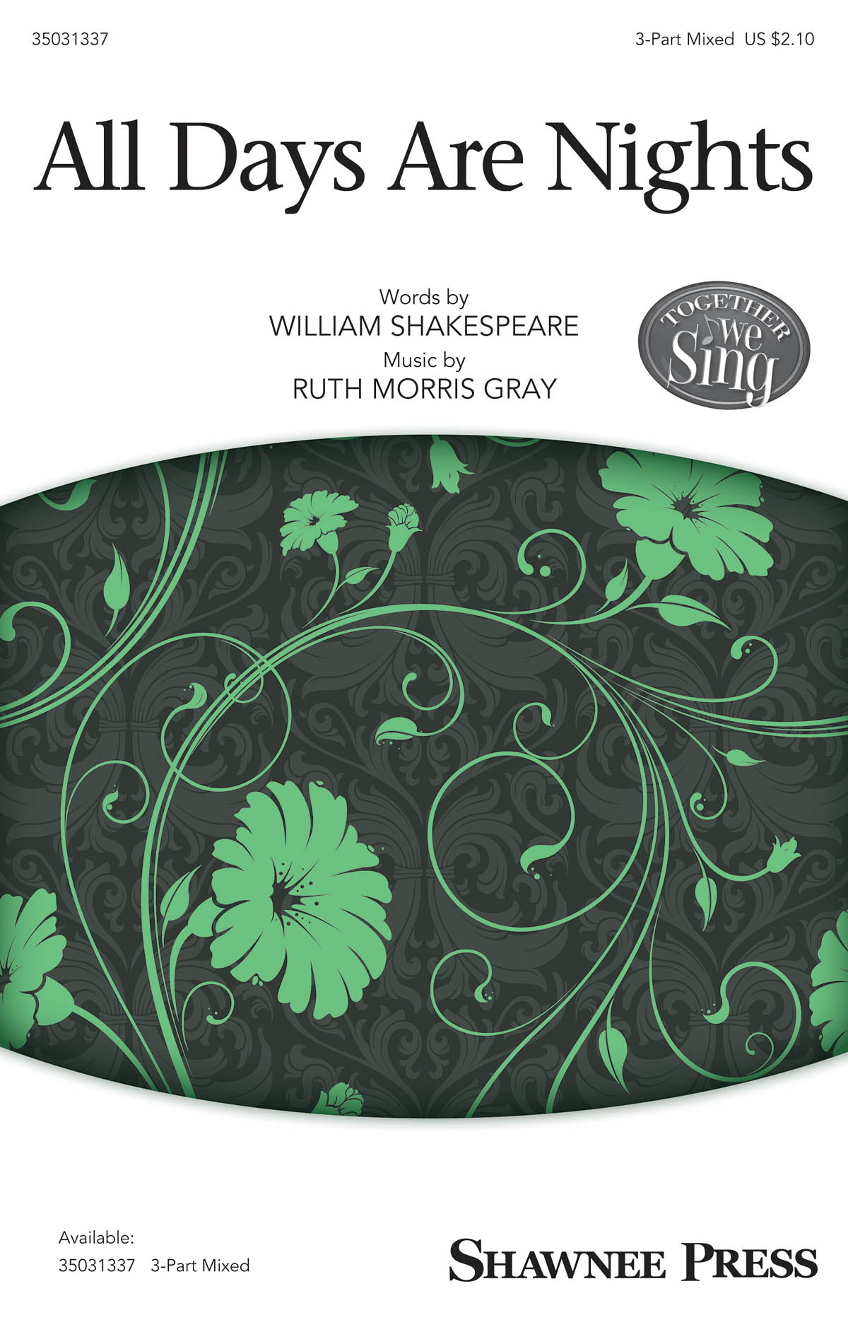 Ruth Morris Gray: All Days Are Nights: 3-Part Choir: Vocal Score