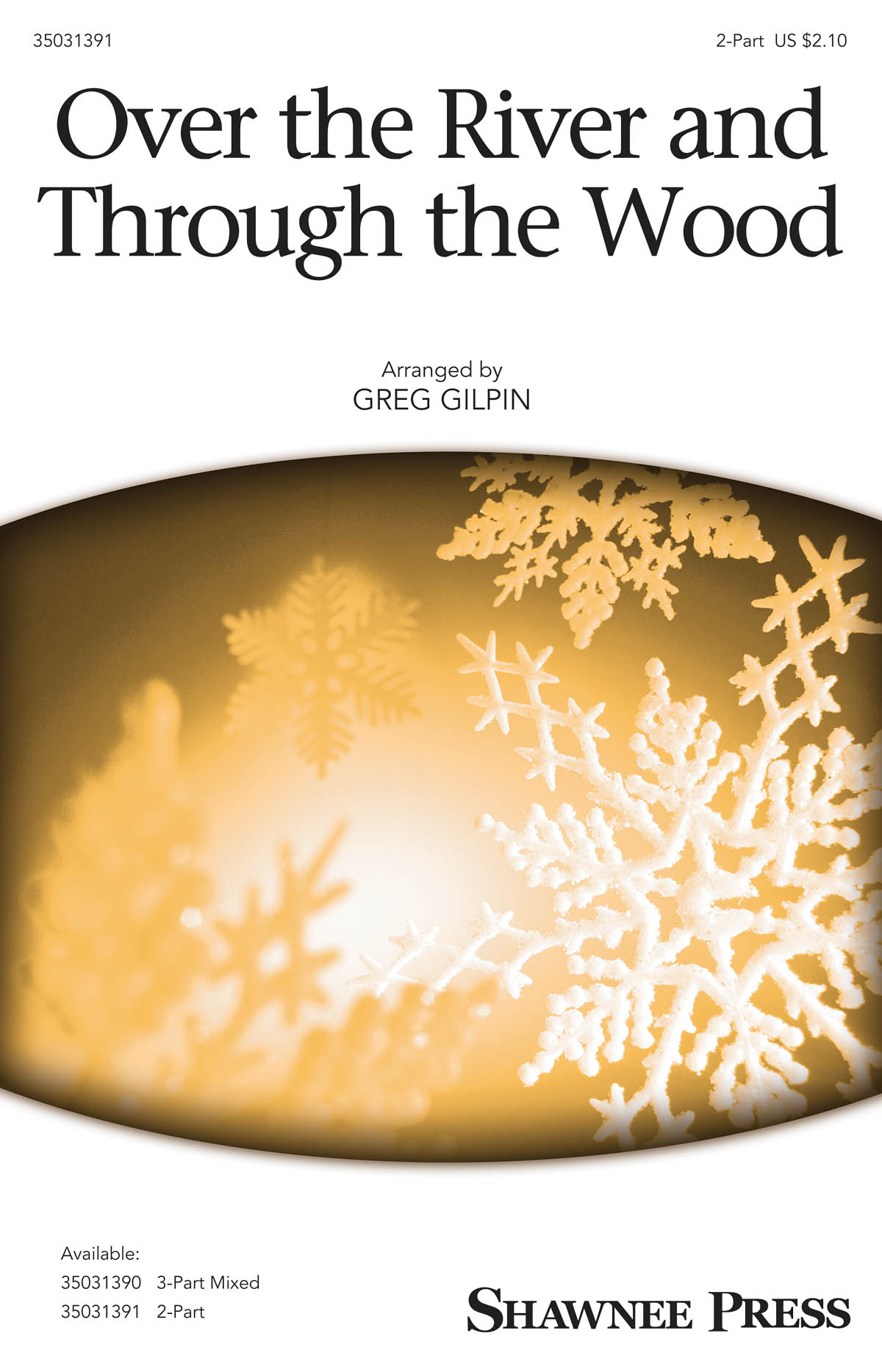 Over the River and Through the Wood: 2-Part Choir: Vocal Score